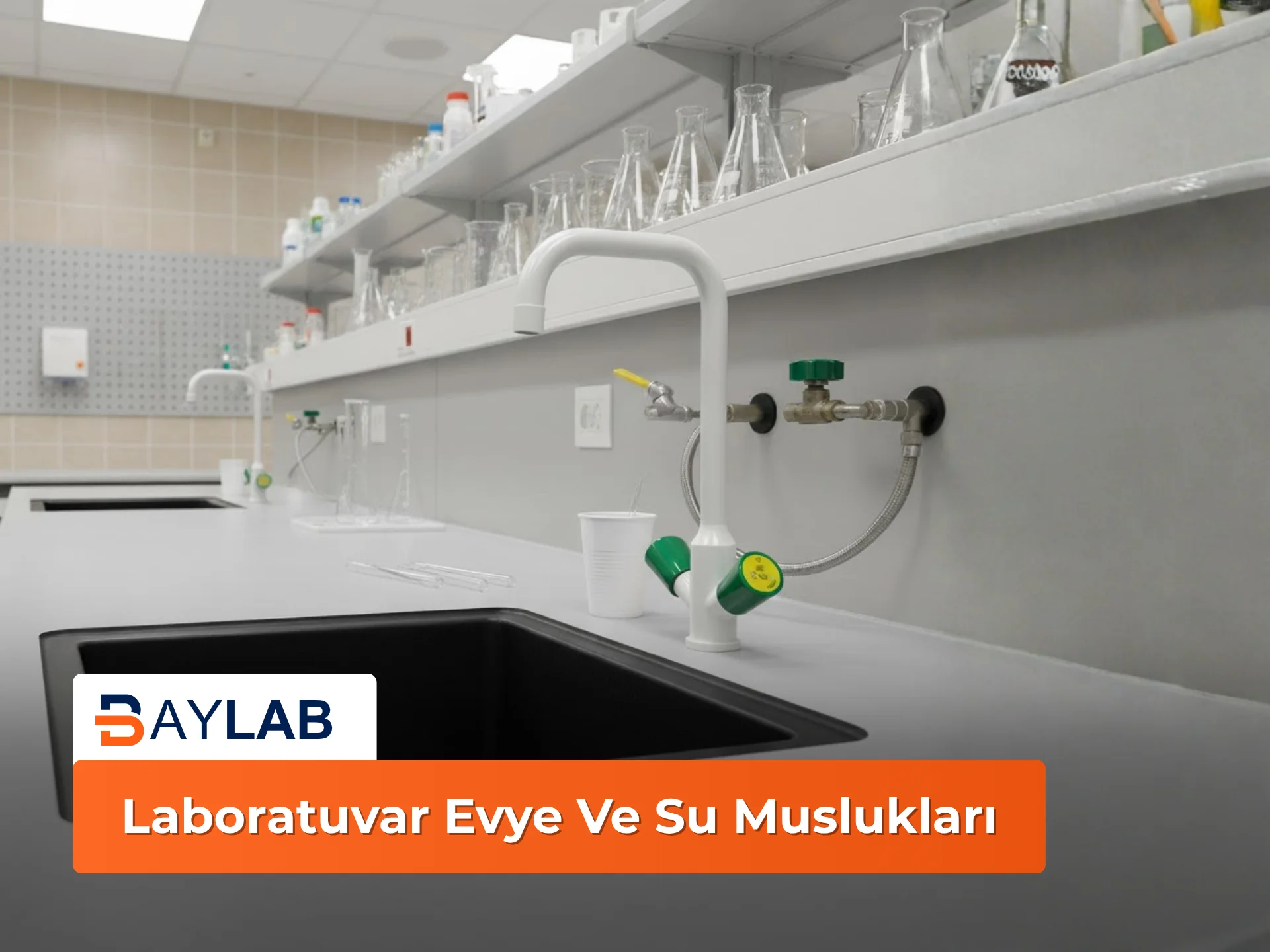 Evye ve Su Muslukları - Baylab Profesyonel Çözümler